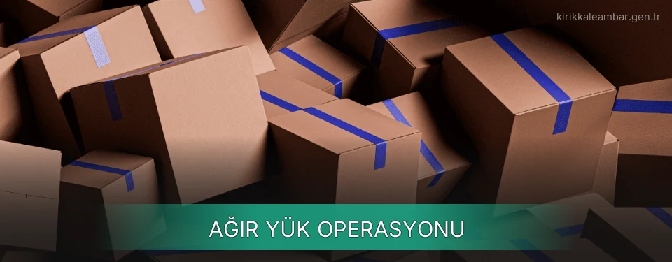 Kırıkkale Ağır Yük Ambar Firmaları